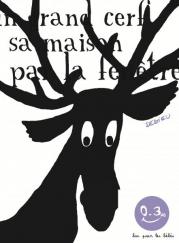 En 2016 : Dans sa maison un grand cerf 