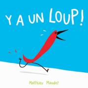 Y'a un loup !